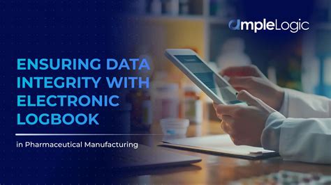 elog for pharma|Electronic Logbook System .
